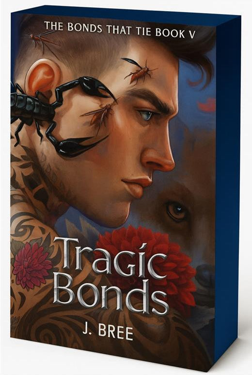 Tragic Bonds: 5 by J. Bree