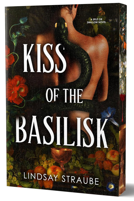 Kiss of the Basilisk by Lindsay Straube